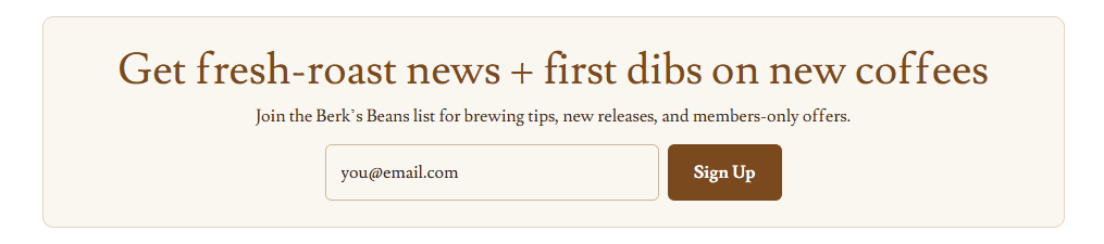 Sign up for Berk's Beans fresh-roast news and Jamaican Blue Mountain coffee updates